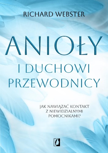 Przejdź do produktu ANIOŁY I DUCHOWI PRZEWODNICY. JAK NAWIĄZAĆ...