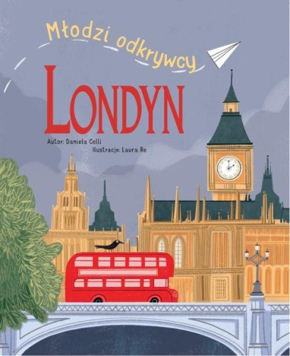 Przejdź do produktu LONDYN. MŁODZI ODKRYWCY, DANIELA CELLI