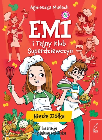 Niezłe ziółka. Emi i Tajny Klub...