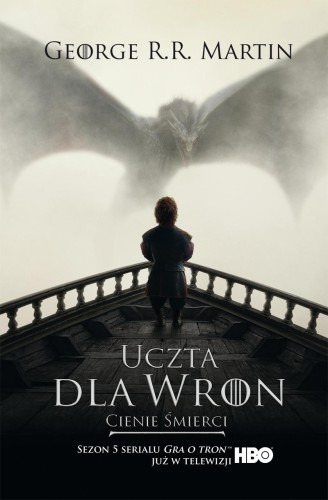 Przejdź do produktu UCZTA DLA WRON. CIENIE ŚMIERCI. PIEŚŃ LODU I...