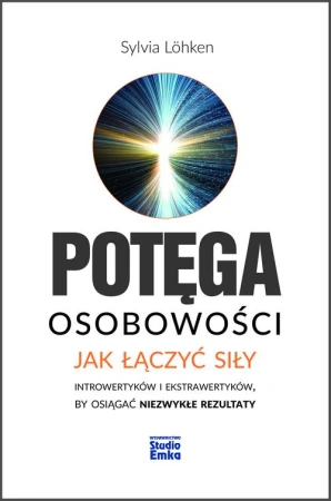 Potęga osobowości jak łączyć siły...