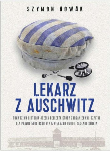 Przejdź do produktu LEKARZ Z AUSCHWITZ, SZYMON NOWAK