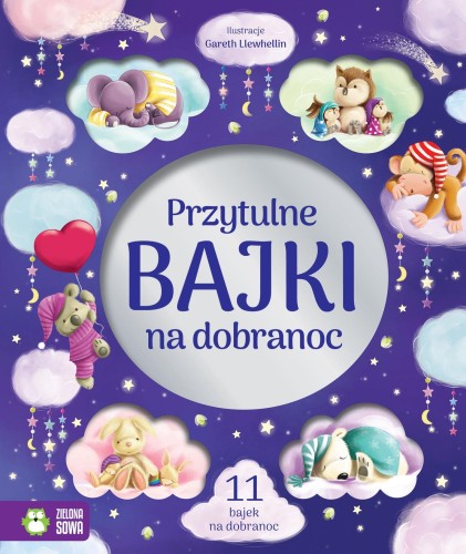 Przejdź do produktu PRZYTULNE BAJKI NA DOBRANOC, OPRACOWANIE ZBIOROWE