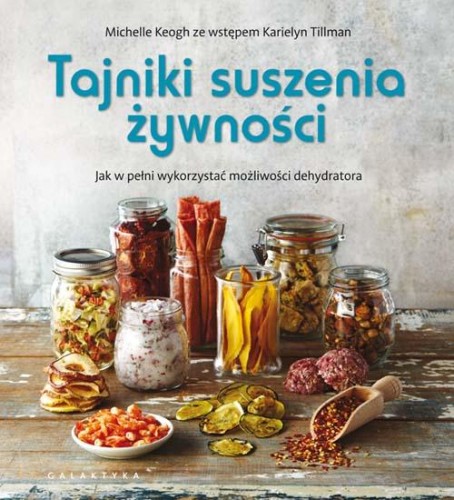 Przejdź do produktu TAJNIKI SUSZENIA ŻYWNOŚCI. JAK W PEŁNI...