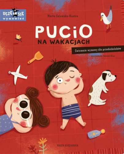 Przejdź do produktu PUCIO NA WAKACJACH. ĆWICZENIA WYMOWY DLA...