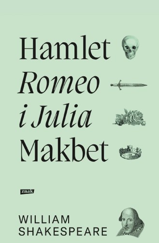 Przejdź do produktu HAMLET. ROMEO I JULIA. MAKBET WYD. 2021
