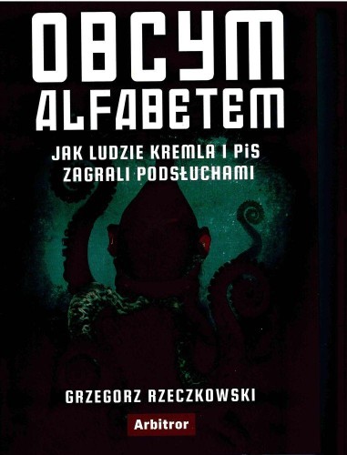 Przejdź do produktu OBCYM ALFABETEM JAK LUDZIE KREMLA I PIS...