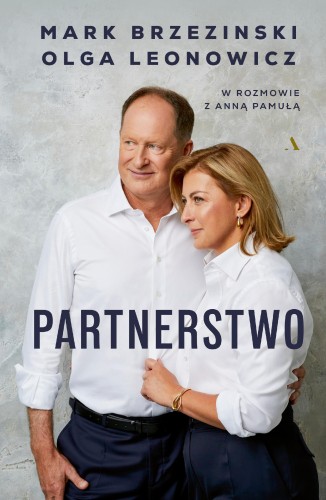 Przejdź do produktu PARTNERSTWO. MARK BRZEZINSKI, OLGA LEONOWICZ W...