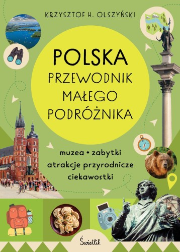 Przejdź do produktu POLSKA. PRZEWODNIK MAŁEGO PODRÓŻNIKA