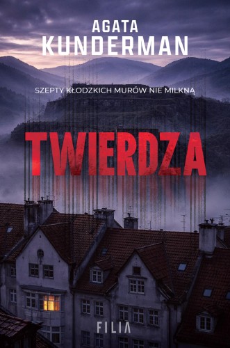 Przejdź do produktu TWIERDZA, AGATA KUNDERMAN