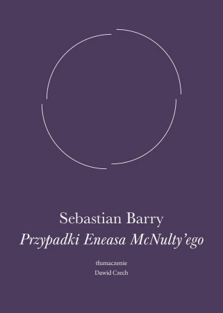 Przypadki Eneasa McNulty'ego, Sebastian Barry