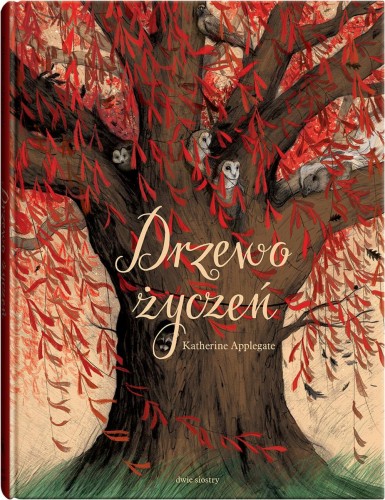 Przejdź do produktu DRZEWO ŻYCZEŃ, KATHERINE APPLEGATE