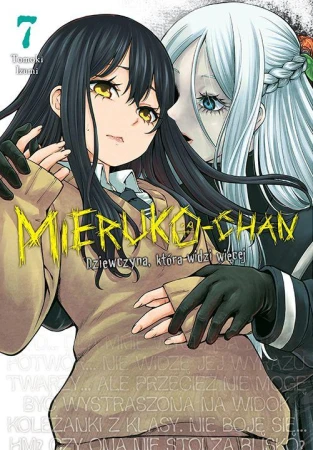 Mieruko-chan. Dziewczyna, która widzi więcej....