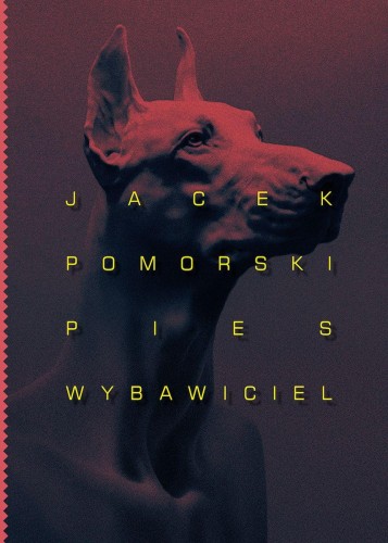 Przejdź do produktu PIES WYBAWICIEL, JACEK POMORSKI