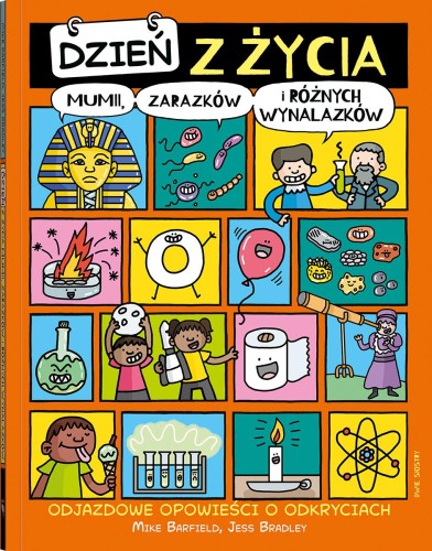 Przejdź do produktu DZIEŃ Z ŻYCIA MUMII, ZARAZKÓW I RÓŻNYCH...