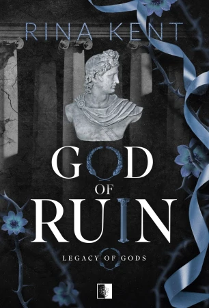 God of Ruin. Legacy of Gods. Tom 4, Rina Kent