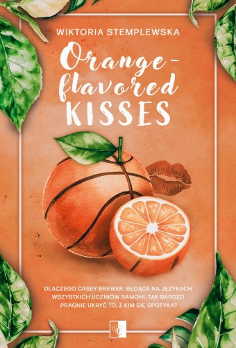 Przejdź do produktu ORANGE-FLAVORED KISSES, WIKTORIA STEMPLEWSKA