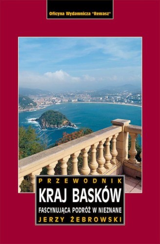 Przejdź do produktu KRAJ BASKÓW. FASCYNUJĄCA PODRÓŻ W NIEZNANE....