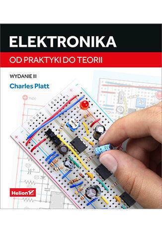 Przejdź do produktu ELEKTRONIKA. OD PRAKTYKI DO TEORII WYD. 3