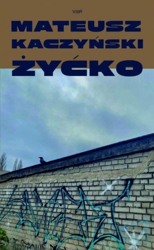 Przejdź do produktu ŻYĆKO, MATEUSZ KACZYŃSKI