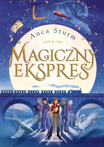 Przejdź do produktu MAGICZNY EKSPRES. TOM 1, ANCA STURM