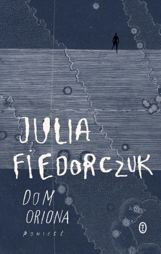 Przejdź do produktu DOM ORIONA, JULIA FIEDORCZUK