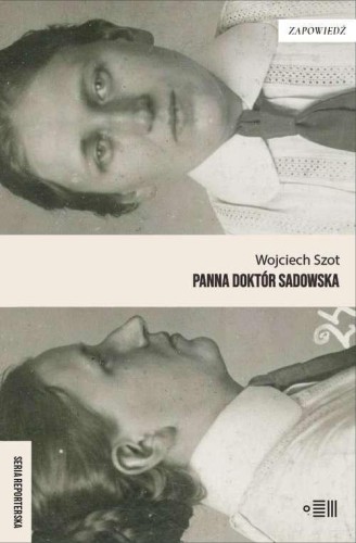 Przejdź do produktu PANNA DOKTÓR SADOWSKA, WOJCIECH SZOT