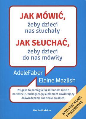 Przejdź do produktu JAK MÓWIĆ ŻEBY DZIECI NAS SŁUCHAŁY JAK SŁUCHAĆ...