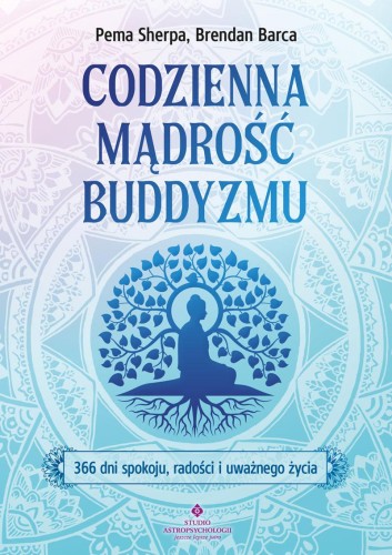 Przejdź do produktu CODZIENNA MĄDROŚĆ BUDDYZMU. 366 DNI SPOKOJU,...