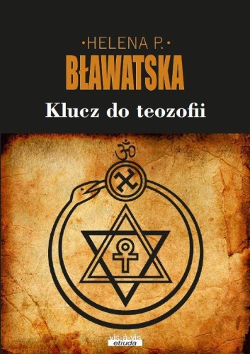 Przejdź do produktu KLUCZ DO TEOZOFII, HELENA P. BŁAWATSKA