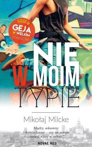 Przejdź do produktu NIE W MOIM TYPIE GEJ W WIELKIM MIEŚCIE TOM 3
