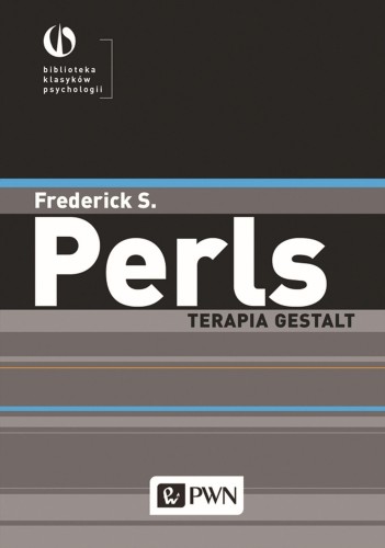 Przejdź do produktu TERAPIA GESTALT, FREDERICK S. PERLS