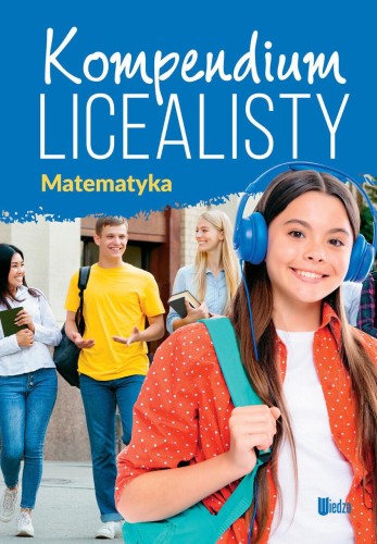 Przejdź do produktu MATEMATYKA. KOMPENDIUM LICEALISTY