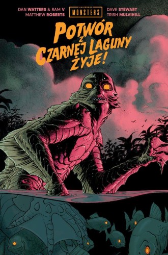 Przejdź do produktu UNIVERSAL MONSTERS: POTWÓR Z CZARNEJ LAGUNY ŻYJE!