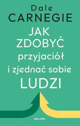 Przejdź do produktu JAK ZDOBYĆ PRZYJACIÓŁ I ZJEDNAĆ SOBIE LUDZI