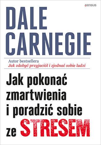 Przejdź do produktu JAK POKONAĆ ZMARTWIENIA I PORADZIĆ SOBIE ZE...