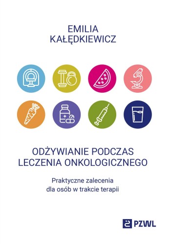 Przejdź do produktu ODŻYWIANIE PODCZAS LECZENIA ONKOLOGICZNEGO