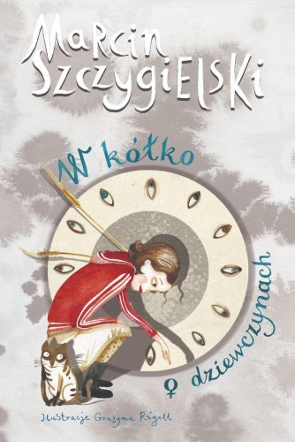 Przejdź do produktu W KÓŁKO O DZIEWCZYNACH, MARCIN SZCZYGIELSKI