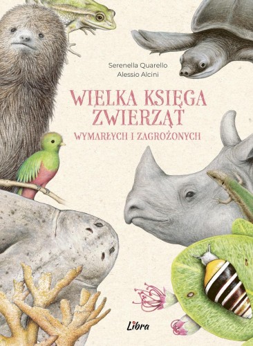 Przejdź do produktu WIELKA KSIĘGA ZWIERZĄT WYMARŁYCH I ZAGROŻONYCH