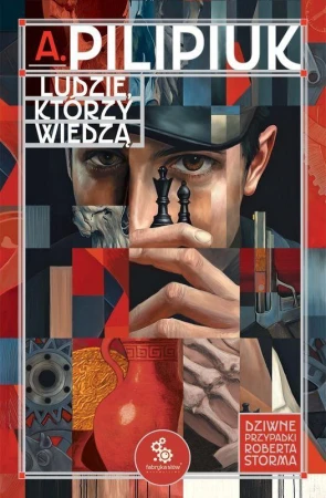 Ludzie, którzy wiedzą, Andrzej Pilipiuk