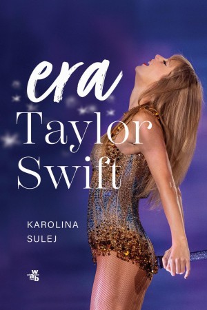 Era Taylor Swift, Karolina Sulej