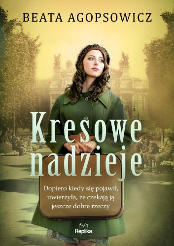 Przejdź do produktu KRESOWE NADZIEJE, BEATA AGOPSOWICZ