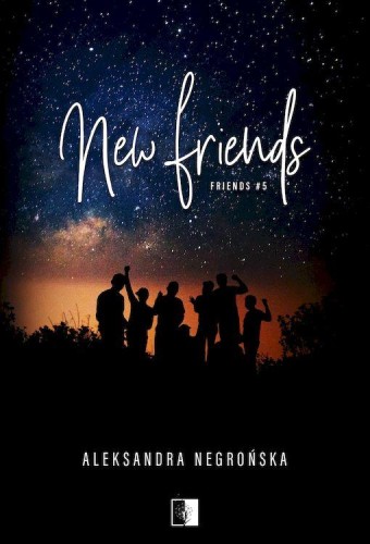 Przejdź do produktu NEW FRIENDS. FRIENDS. TOM 5, ALEKSANDRA NEGROŃSKA