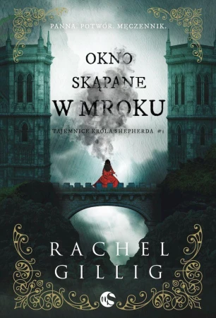 Okno skąpane w mroku. Tajemnice króla...
