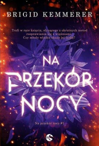 Przejdź do produktu NA PRZEKÓR NOCY. TOM 1, BRIGID KEMMERER