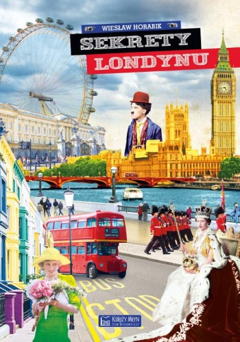 Przejdź do produktu SEKRETY LONDYNU. SEKRETY, WIESŁAW HORABIK