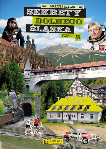Przejdź do produktu SEKRETY DOLNEGO ŚLĄSKA. CZĘŚĆ 2. SEKRETY
