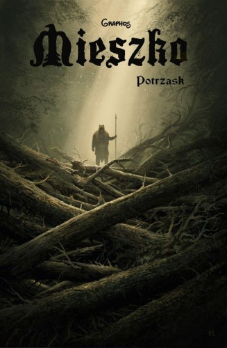 Przejdź do produktu POTRZASK. MIESZKO. TOM 7, PRZEMYSŁAW ŚWISZCZ