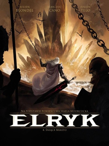 Przejdź do produktu ŚNIĄCE MIASTO. ELRYK. TOM 4, MICHAEL MOORCOCK