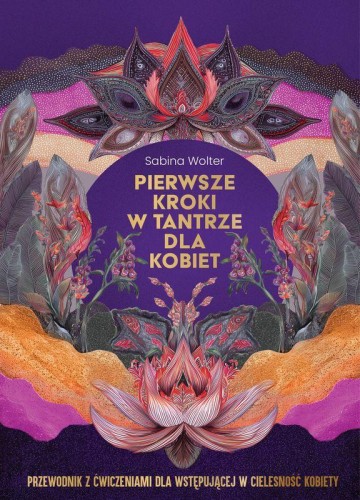 Przejdź do produktu PIERWSZE KROKI W TANTRZE DLA KOBIET....